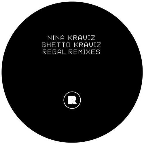image cover: Nina Kraviz - Ghetto Kraviz (Regal Remixes) [REKIDS079]