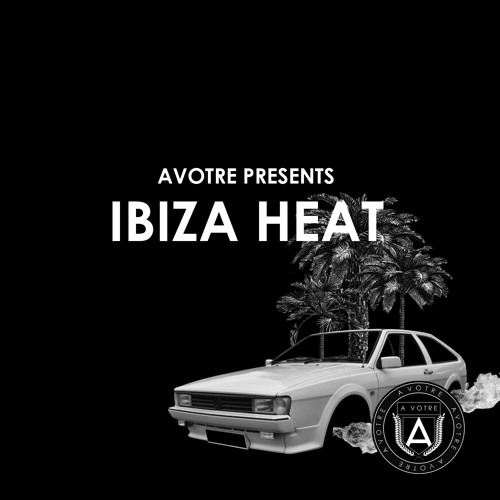 image cover: VA - Ibiza Heat [AVOTRE022]