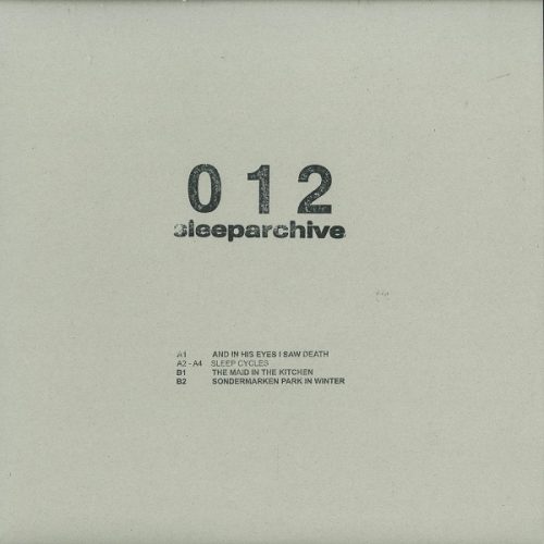 Sleeparchive – and In His Eyes I Saw Death [ZZZ012]