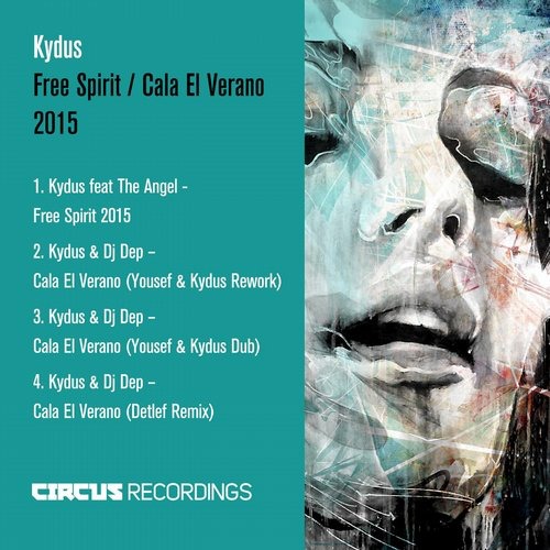 image cover: Kydus - Free Spirit/Cala El Verano 2015 [CIRCUS054]