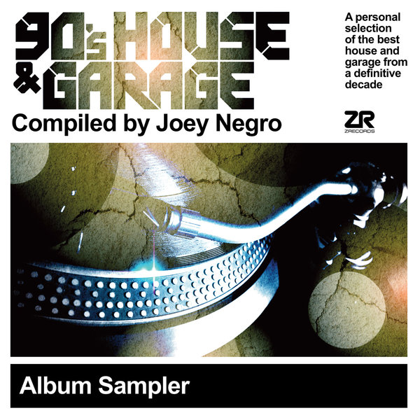 00-VA-90's House & Garage Compiled By Joey Negro - Album Sampler- [ZEDD12232]