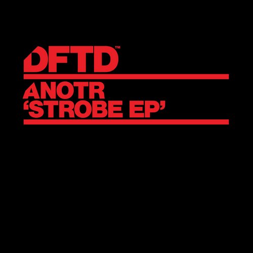 image cover: ANOTR - Strobe EP [DFTDS049D]