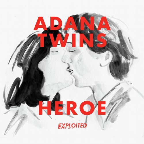 image cover: Adana Twins - Heroe (Remixes) [EXPDIGITAL108]