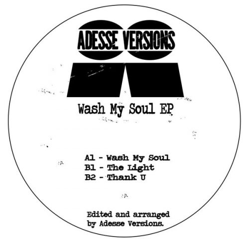 Adesse Versions – Wash My Soul EP [LT063]
