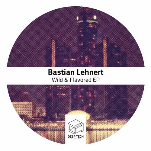 000-Bastian Lehnert-Wild & Flavored- [DTR110]