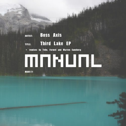 image cover: Boss Axis - Third Lake EP [MAN171]