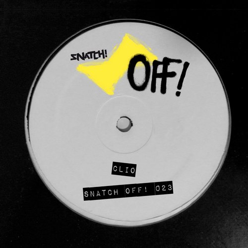 image cover: Clio - Snatch! OFF23 [SNATCHOFF023]