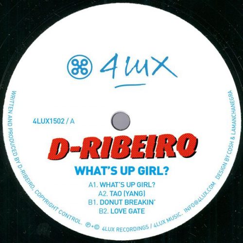 D-Ribeiro – What’s Up Girl? [4LUX1502]