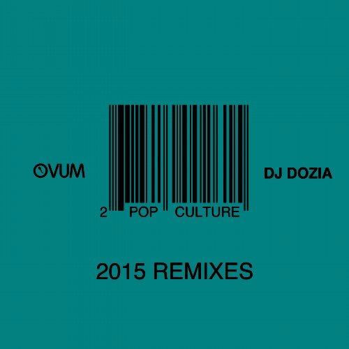 image cover: DJ Dozia - Pop Culture Remixes [OVM260]