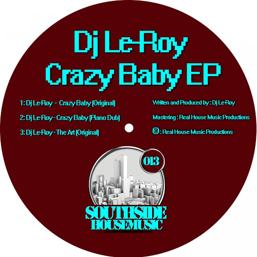 image cover: DJ Le-Roy - Crazy Baby EP [SSHM0013]