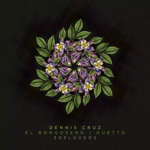 image cover: Dennis Cruz - El Bongosero EP [303L1543]