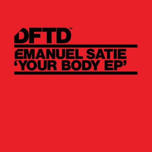 000-Emanuel Satie-Your Body EP- [DFTDS048D]