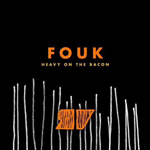 image cover: Fouk - Heavy On The Bacon [VIEW028]