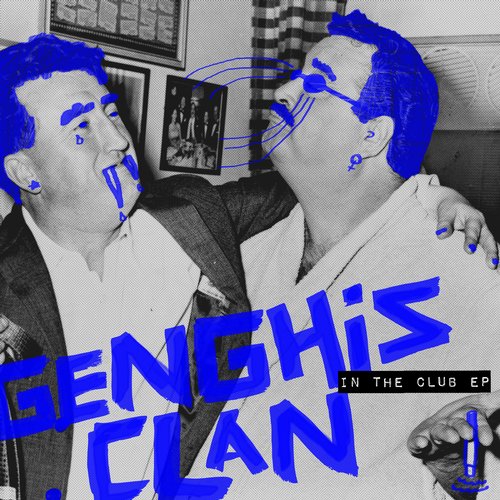 image cover: Genghis Clan - In The Club EP