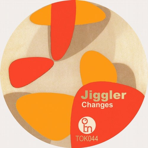image cover: Jiggler - Changes [TOK044]