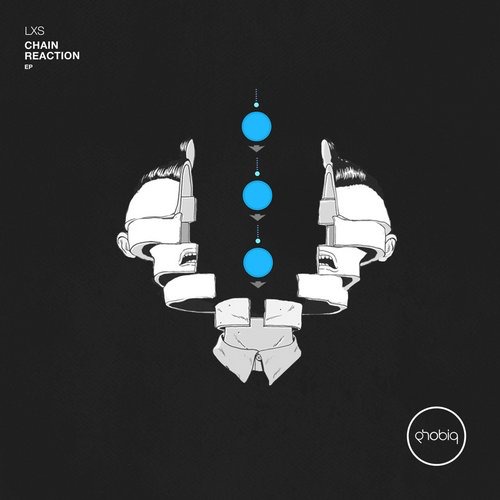 image cover: LXS - Chain Reaction EP [PHOBIQ0123D]