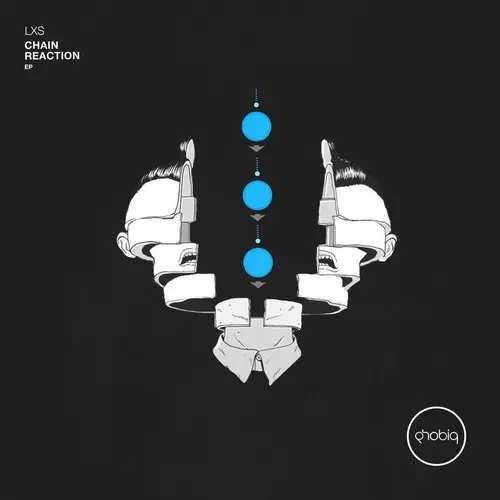 image cover: LXS - Chain Reaction EP [PHOBIQ0123D]