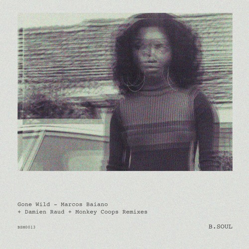 image cover: Marcos Baiano - Gone Wild [BSM013]