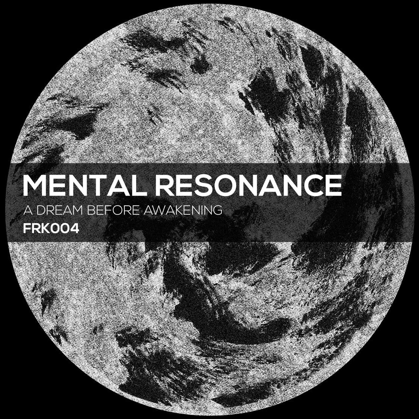 image cover: Mental Resonance - A Dream Before Awakening