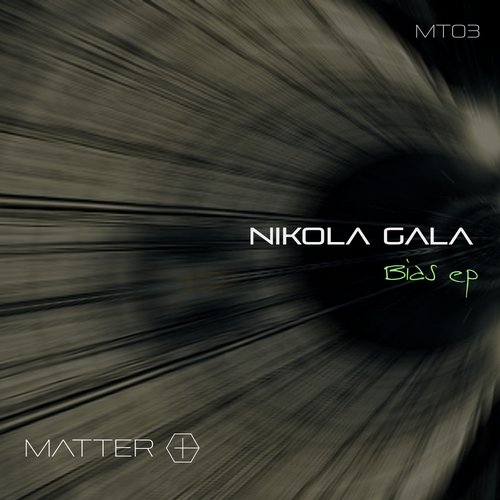 image cover: Nikola Gala - Bias EP [MT03]