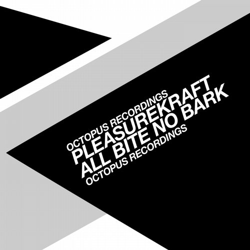 image cover: Pleasurekraft - All Bite No Bark [OCT77]