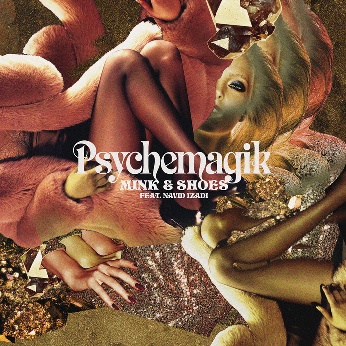image cover: Psychemagik - Mink & Shoes (Feat Navid Izadi) [PMEP002]