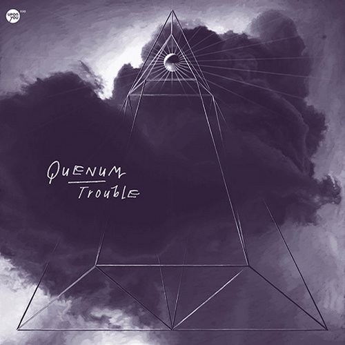 image cover: Quenum - Trouble [UY098]
