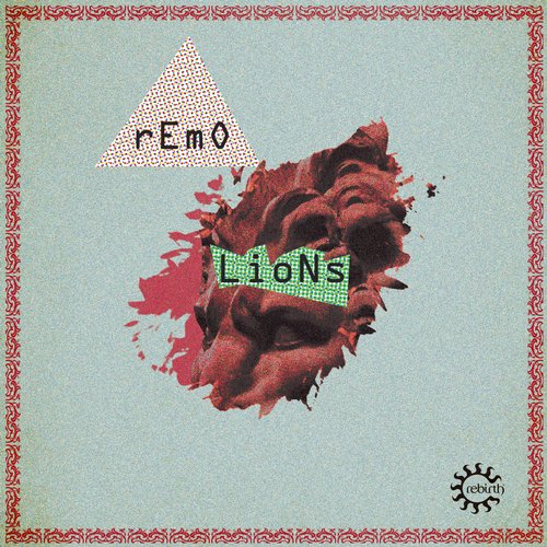 image cover: Remo - Lions [REBD046]