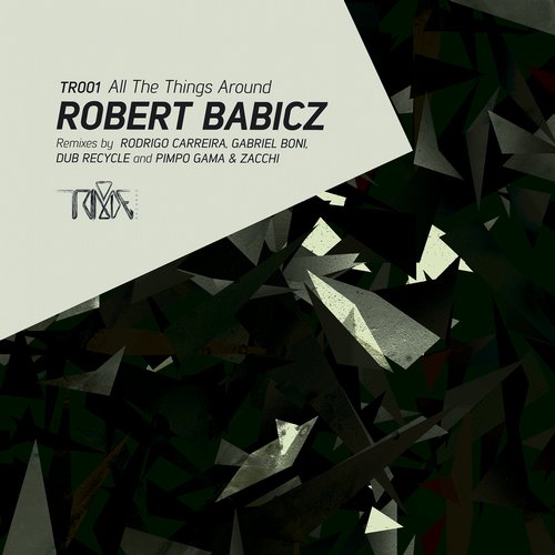000 Robert Babicz All The Things Around TR001 Robert Babicz - All The Things Around [TR001]