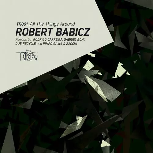 image cover: Robert Babicz - All The Things Around [TR001]
