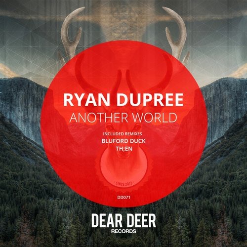 image cover: Ryan Dupree - Another World [DD071]