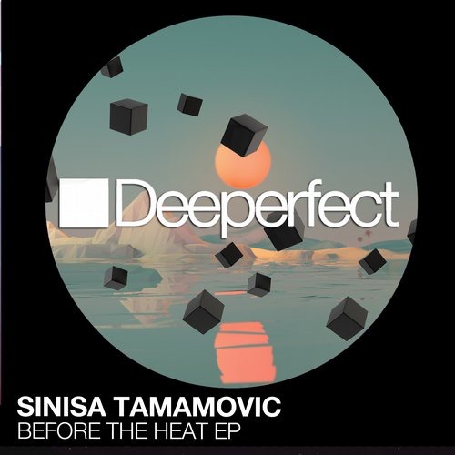 image cover: Sinisa Tamamovic - Before The Heat EP [DPE1103]