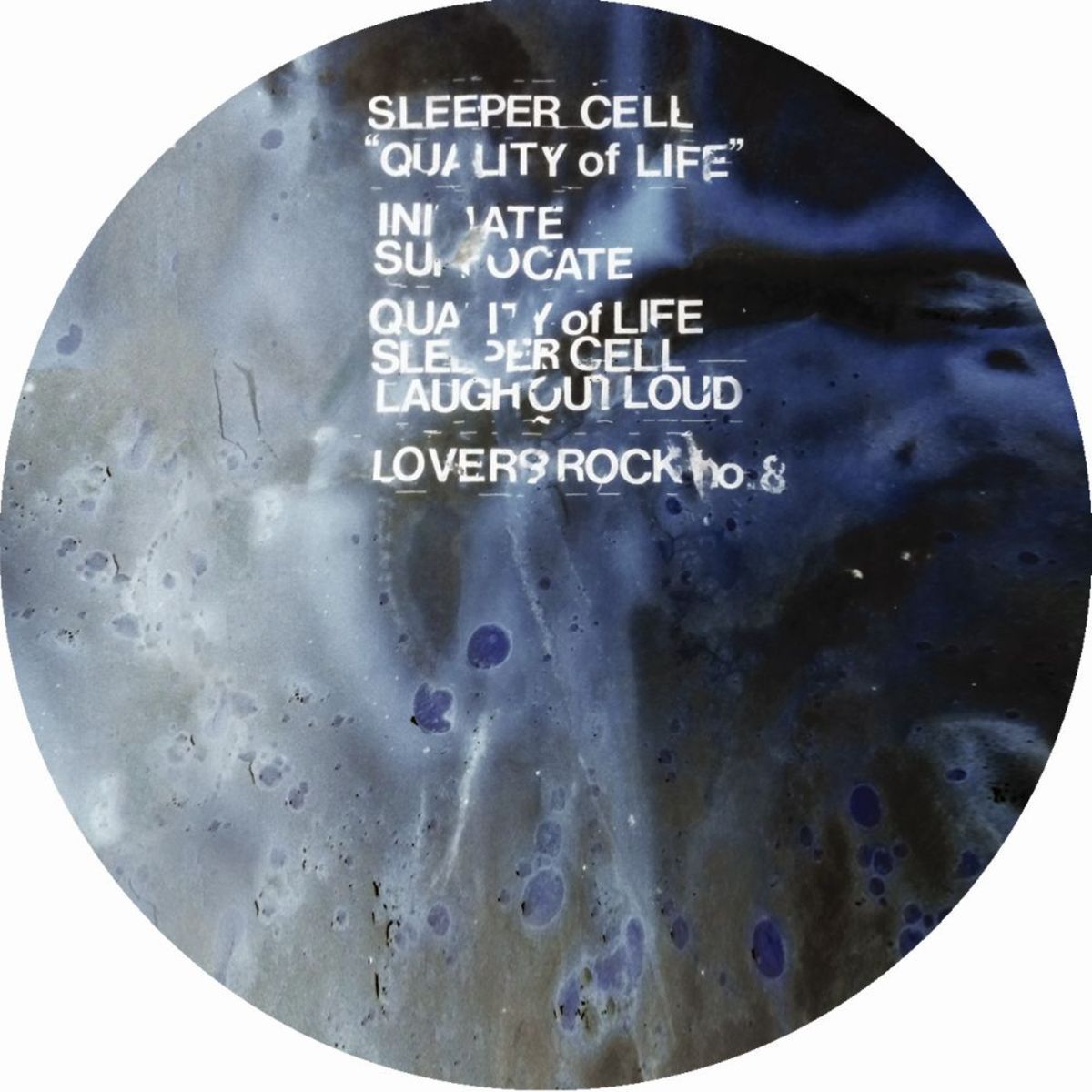 000-Sleeper Cell-Quality Of Life- [LR NP. 8]