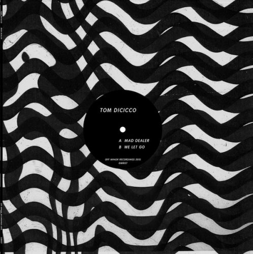 Tom Dicicco – Mad Dealer [OMR07]