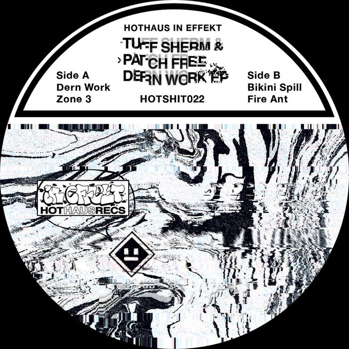 image cover: Tuff Sherm & Patch Free - Dern Werk [VINYLHOTSHIT022]