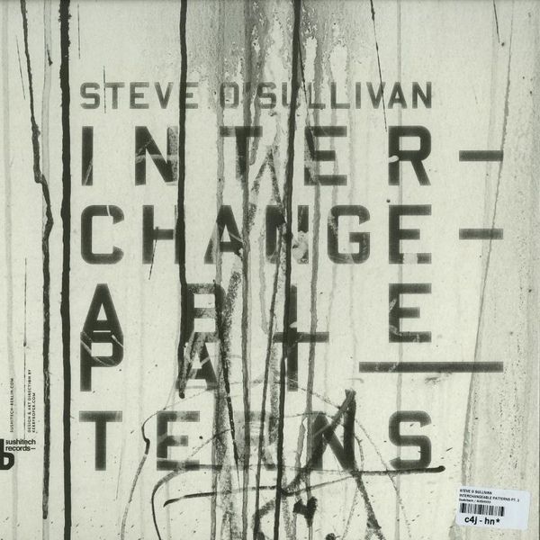 image cover: Steve O'sullivan - Interchangeable Patterns Part 1 EP [SUSH33]