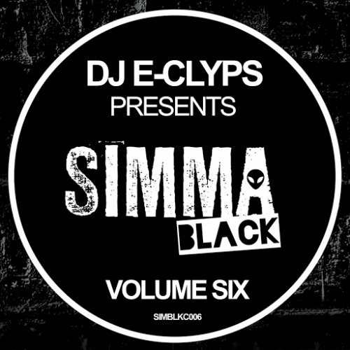 VA – DJ E-Clyps Presents Simma Black (Volume Six) [SIMBLKC006]