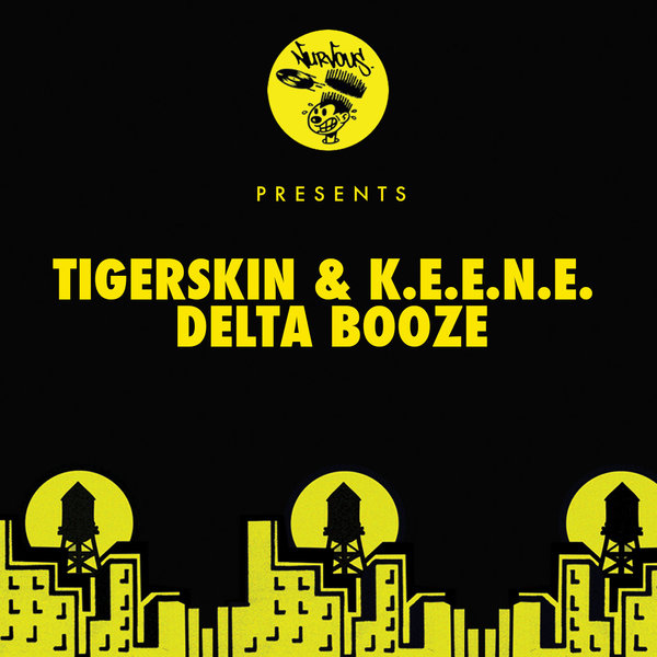 image cover: Tigerskin, K.E.E.N.E. - Delta Booze [NUR23641]
