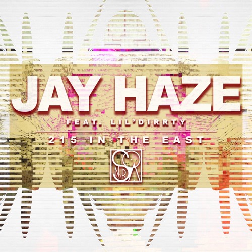 image cover: Jay Haze - 215 In The East