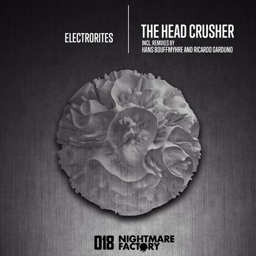 image cover: Electrorites - The Head Crusher incl. remixes by Hans Bouffmyhre and Ricardo Garduno
