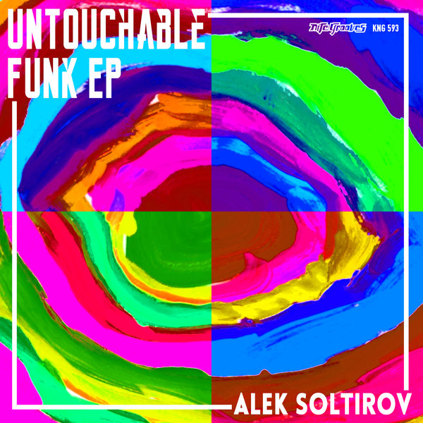 image cover: Alek Soltirov - Untouchable Funk EP [KNG593]