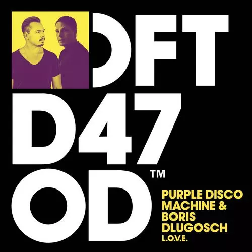 image cover: Purple Disco Machine, Boris Dlugosch - L.O.V.E. [DFTD470D]