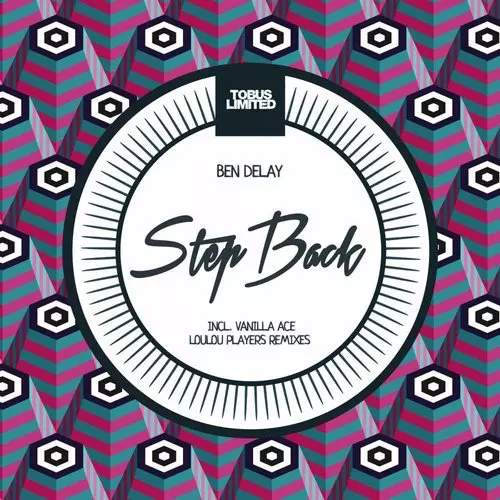 image cover: Ben Delay - Step Back - Remixes [TBSLD47]