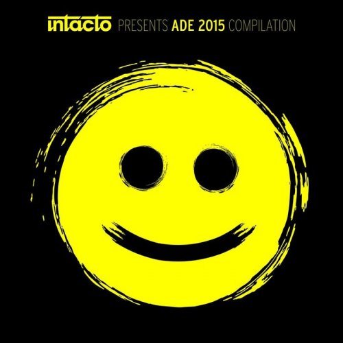 image cover: VA - Intacto Records Presents ADE 2015 Compilation [INTACDIG056]