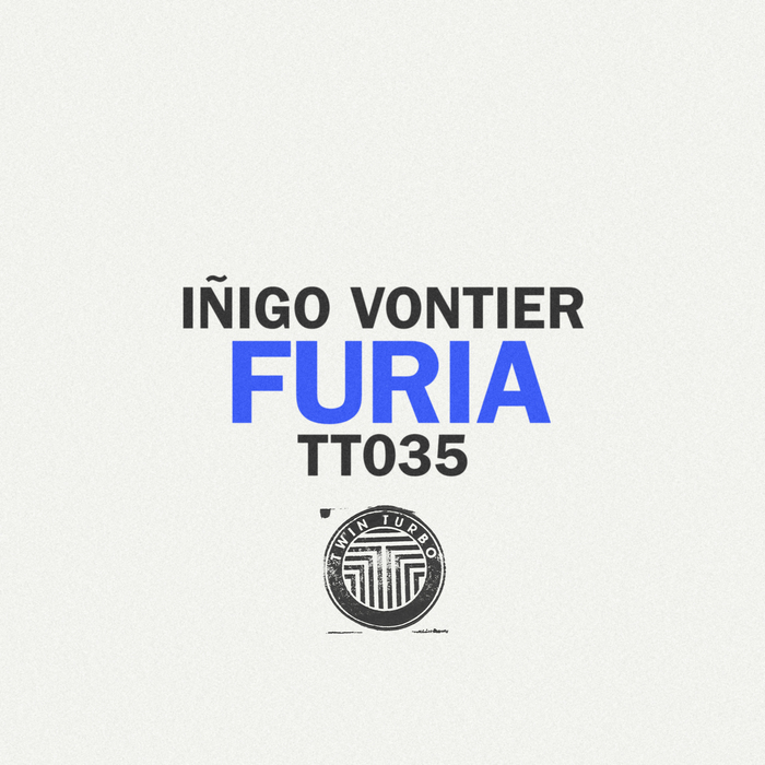 image cover: Inigo Vontier - Furia [TT035]