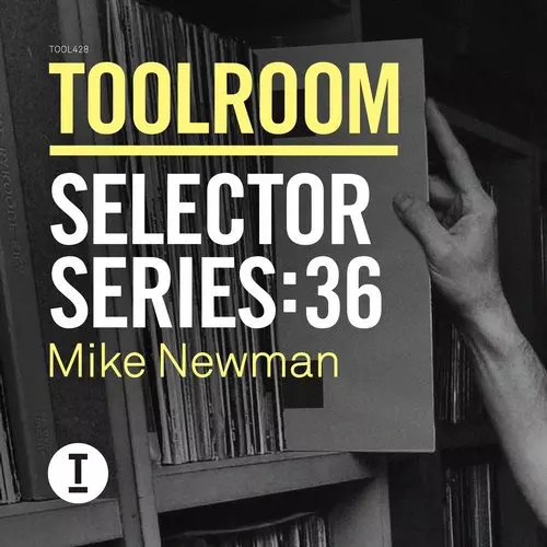 image cover: VA - Toolroom Selector Series 36 Mike Newman [TOOL42801Z]