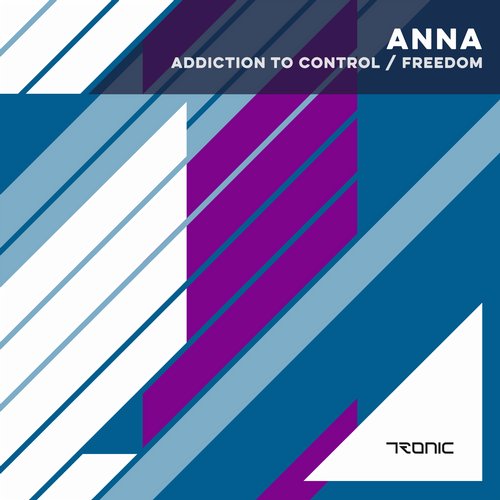image cover: ANNA - Addiction To Control / Freedom [TR192]