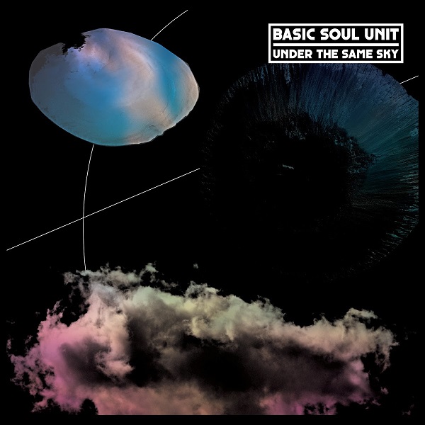 image cover: Basic Soul Unit - Under The Same Sky [DKMNTL028]