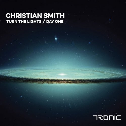 image cover: Christian Smith - Turn The Lights / Day One [TR193]