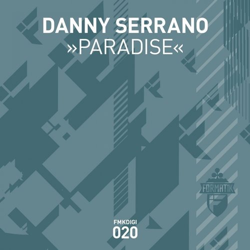 image cover: Danny Serrano - Paradise [FMKDIGI020]